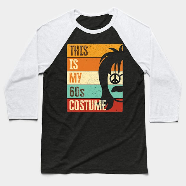 60s Outfit For Men | This Is My 60's Costume | 1960s Party Baseball T-Shirt by auviba-design